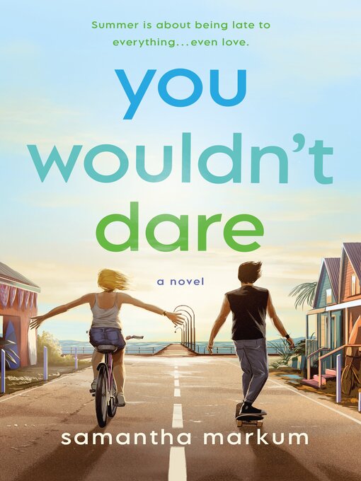 Title details for You Wouldn't Dare by Samantha Markum - Available